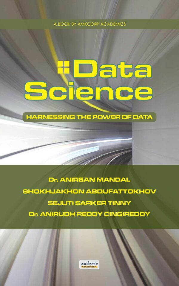 DATA SCIENCE - HARNESSING THE POWER OF DATA