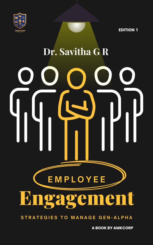 EMPLOYEE ENGAGEMENT - STRATEGIES TO MANAGE GEN-ALPHA