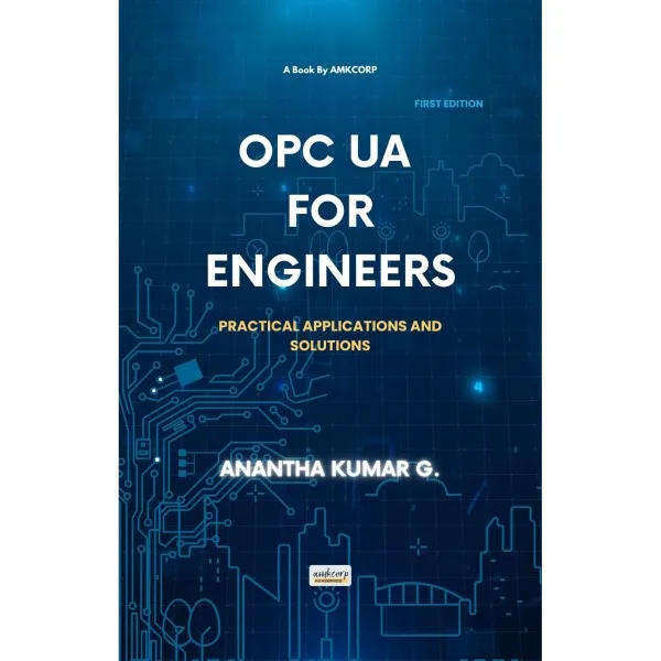 OPC UA FOR ENGINEERS