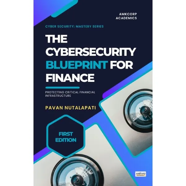 THE CYBERSECURITY BLUEPRINT FOR FINANCE
