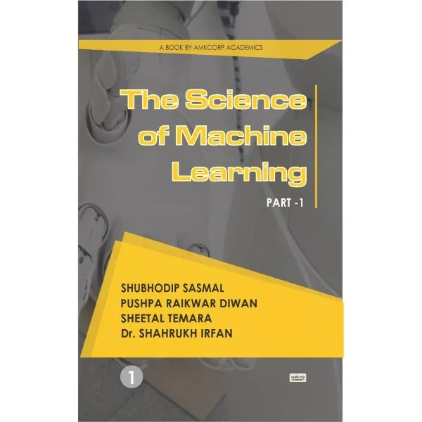 THE SCIENCE OF MACHINE LEARNING Part-1