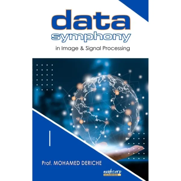 DATA SYMPHONY IN IMAGE AND SIGNAL PROCESSING